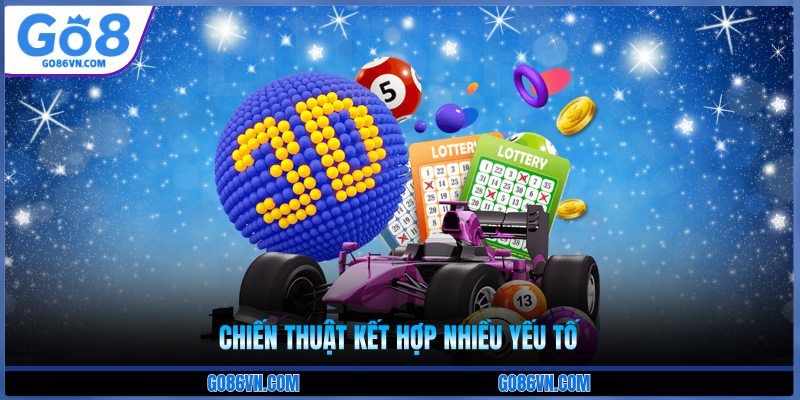 Kết hợp nhiều yếu tố 