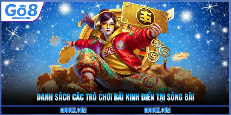 Danh sách các trò chơi bài kinh điển tại sòng bài