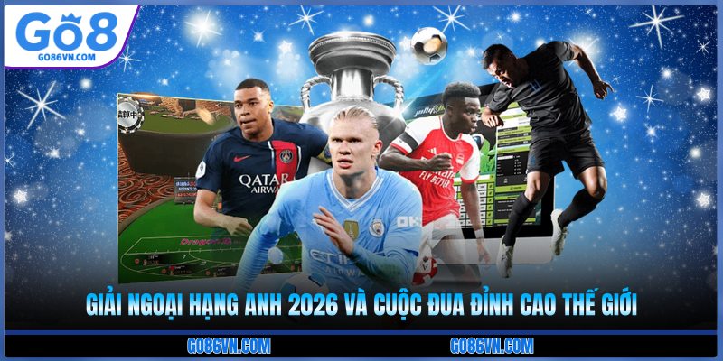 Ngoại Hạng Anh 2026