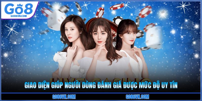 Giao diện giúp người dùng đánh giá Go8 có uy tín không