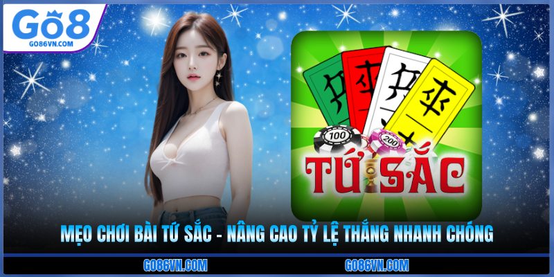 mẹo chơi bài tứ sắc