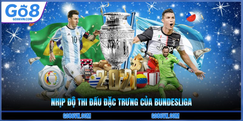 Nhịp độ thi đấu đặc trưng của Bundesliga