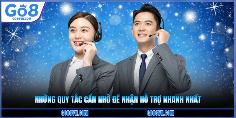 Những quy tắc cần nhớ để nhận hỗ trợ nhanh nhất