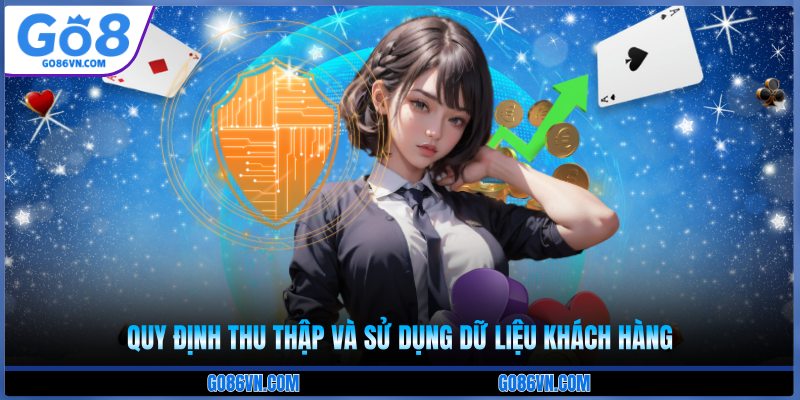 Quy định thu thập và sử dụng dữ liệu khách hàng