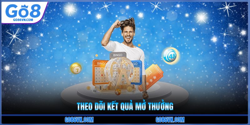 Theo dõi kết quả mở thưởng